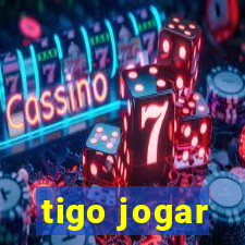 tigo jogar